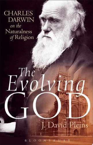 The Evolving God Charles Darwin on the Naturalness of Religion