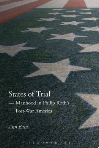 States of Trial Manhood in Philip Roth?s Post-War America
