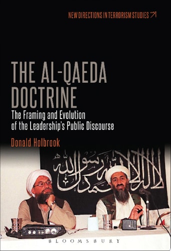 The Al-Qaeda Doctrine The Framing and Evolution of the Leadership's Public Discourse