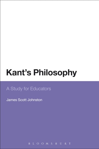 Kant's Philosophy A Study for Educators