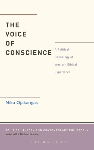 The Voice of Conscience A Political Genealogy of Western Ethical Experience