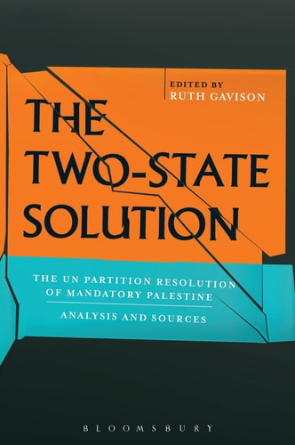 The Two-State Solution The UN Partition Resolution of Mandatory Palestine - Analysis and Sources