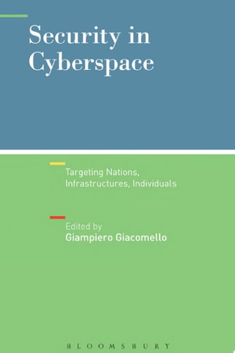 Security in Cyberspace Targeting Nations, Infrastructures, Individuals