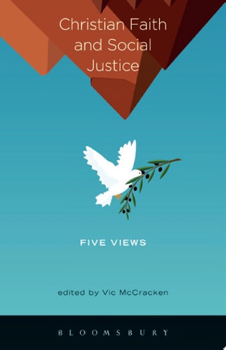 Christian Faith and Social Justice: Five Views