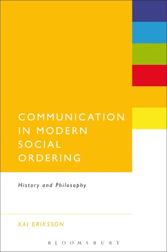 Communication in Modern Social Ordering History and Philosophy