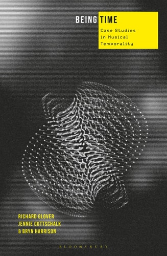 Being Time Case Studies in Musical Temporality