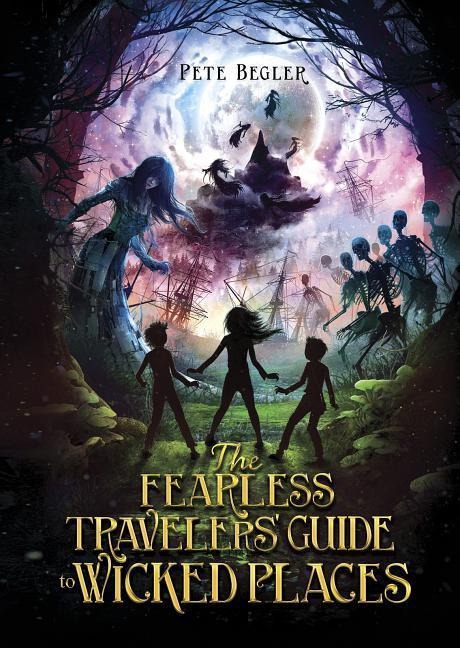 The Fearless Travelers Guide to Wicked Places