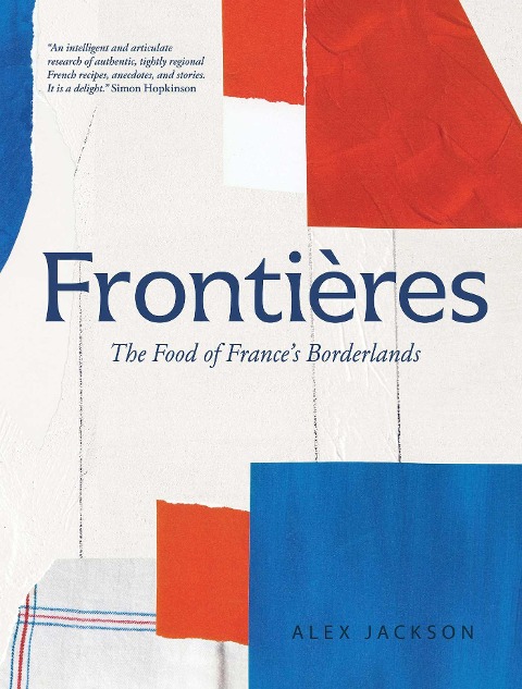 Frontières: The Food of Frances Borderlands