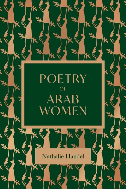 The Poetry of Arab Women: A Contemporary Anthology