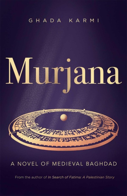 Murjana: A novel of medieval Baghdad