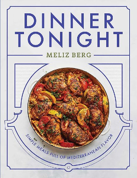 Dinner Tonight: Simple Meals Full of Mediterranean Flavor
