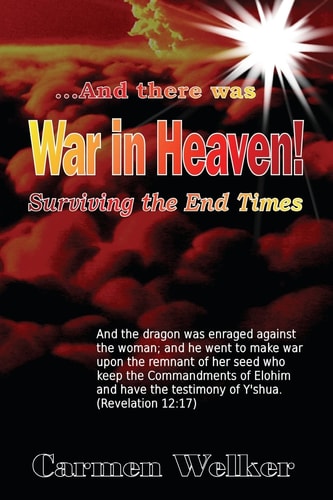 War in Heaven! Surviving the End Times