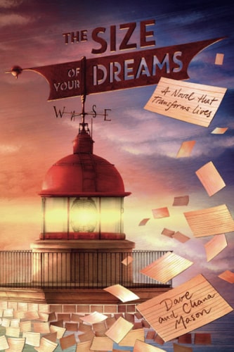 The Size of Your Dreams A Novel That Transforms Lives