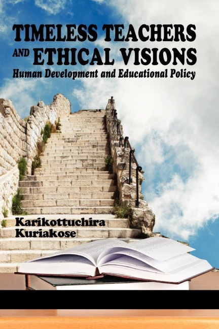 Timeless Teachers and Ethical Visions: Human Development and Educational Policy