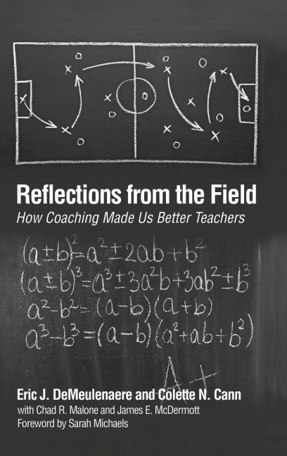 Reflections from the Field: How Coaching Made Us Better Teachers (Hc)