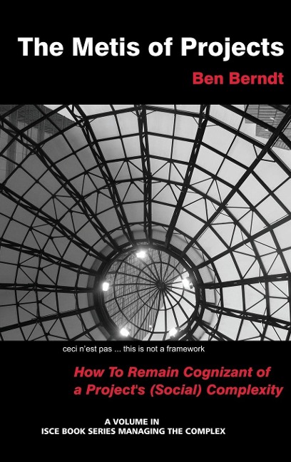 The Metis of Projects: How to Remain Cognizant of a Projects (Social) Complexity (Hc)