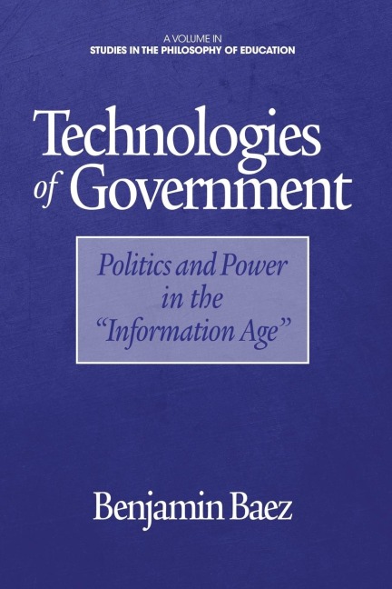 Technologies of Government: Politics and Power in the Information Age