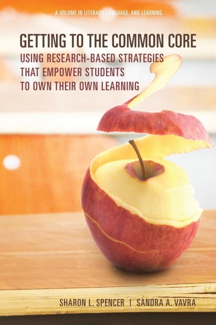 Getting to the Common Core: Using Research-based Strategies that Empower Students to Own Their Own Achievement