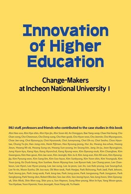 Innovation of Higher Education: Change-Makers at Incheon National University I