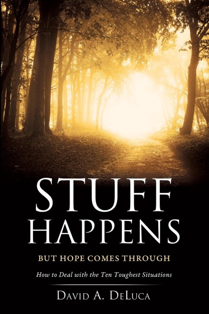 Stuff Happens: But Hope Comes Through