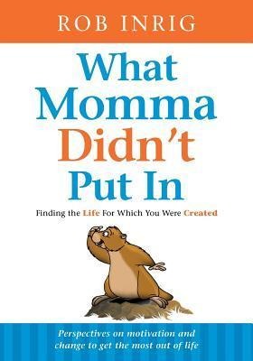 What Momma Didnt Put in