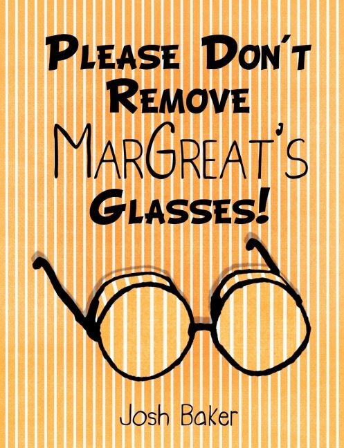 Please Dont Remove MarGreats Glasses!