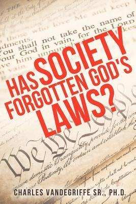 Has Society Forgotten Gods Laws?