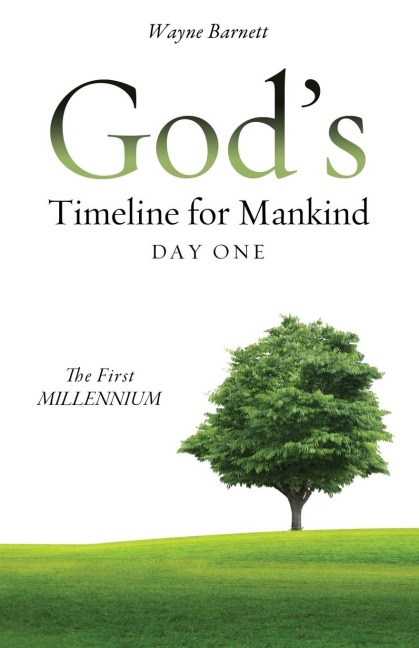 Gods Timeline for Mankind Day One