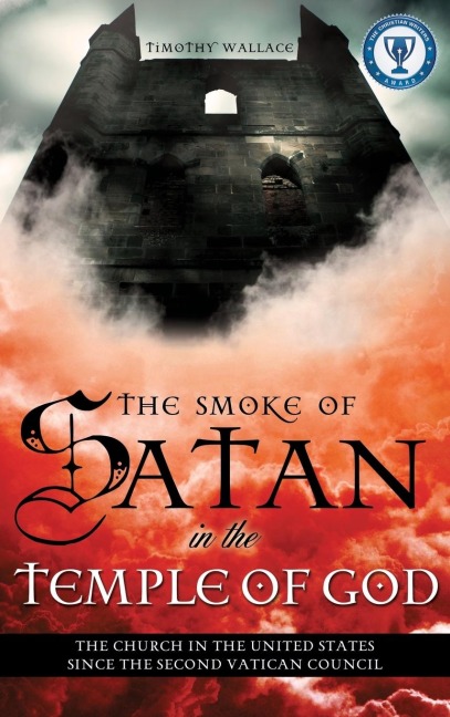 The Smoke of Satan in the Temple of God