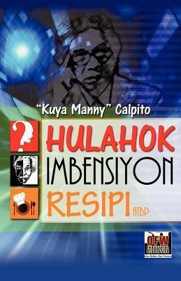Hulahok, Imbensyon, Resipi atbp