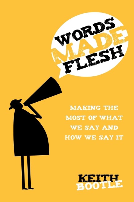 Words Made Flesh
