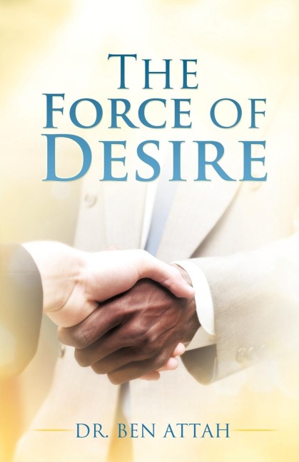 The Force of Desire