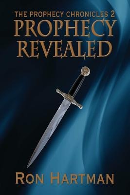 The Prophecy Chronicles: Prophecy Revealed