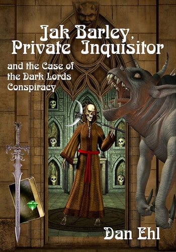 Jak Barley-Private Inquisitor And the Case of the Dark Lords Conspiracy