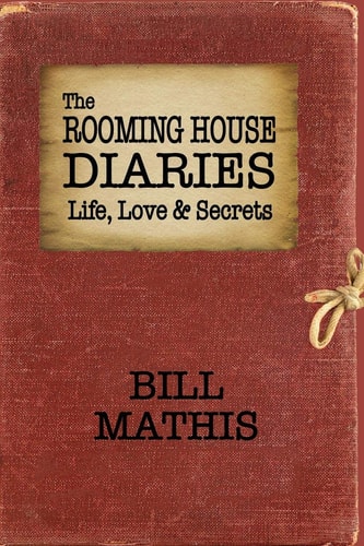 The Rooming House Diaries Life, Love & Secrets