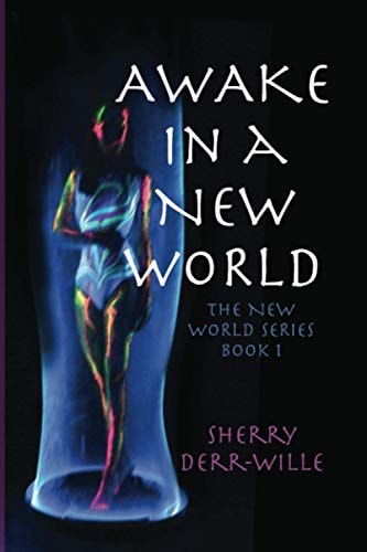 Awake in a New World