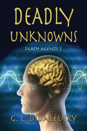 Deadly Unknowns