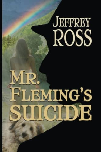 Mr. Fleming's Suicide A Love Story