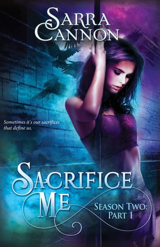 Sacrifice Me, Season Two Part 1 (Episodes 1-3)