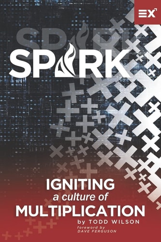 Spark Igniting a Culture of Multiplication