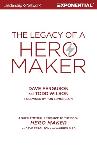 The Legacy of a Hero Maker A Supplemental Resource to the Book Hero Maker
