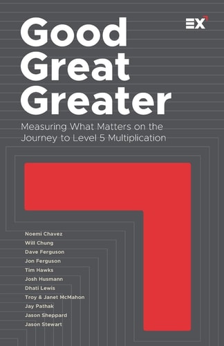 Good, Great, Greater Measuring What Matters on the Journey to Level 5 Multiplication