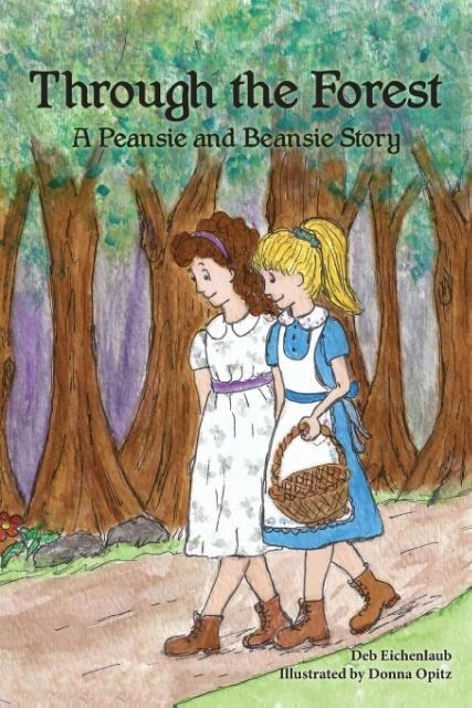 Through The Forest: A Peansie & Beansie Story
