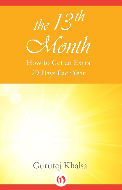 The 13th Month: How to Get an Extra 29 Days Each Year