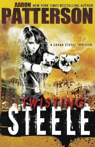 Twisting Steele (A Sarah Steele Thriller)