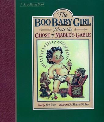 The Boo Baby Girl: Meets the Ghost of Mables Gable