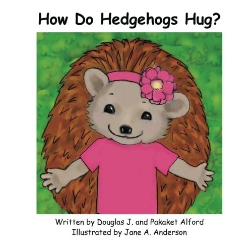 How Do Hedgehogs Hug? Many Ways to Show Love