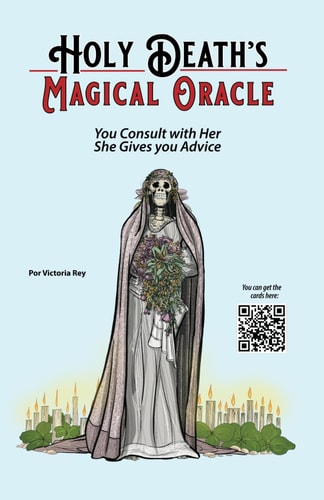 Holy Death's Magical Oracle You Consult with Her, She Gives You Advice