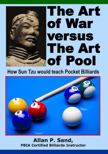 The Art of War Versus The Art of Pool How Sun Tzu Would Play Pocket Billiards