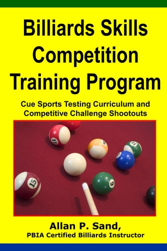 Billiards Skills Competition Training Program Cue Sports Testing Curriculum and Competitive Challenge Shootouts